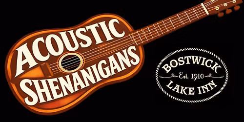 Acoustic Shenanigans @ Bostwick Lake Inn
