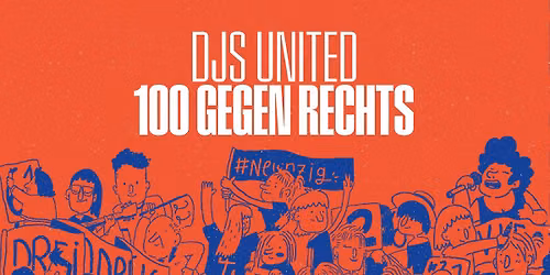 DJS UNITED \u2022 100 GEGEN RECHTS \u2022 ERFURT