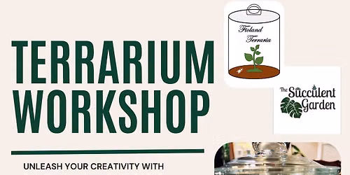 Terrarium Workshop 7\/25\/26