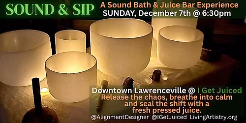 SOUND & SIP: A Sound Bath & Juice Bar Experience