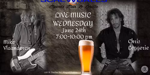 Screwballs welcomes Mike Vlaanderen and Chris Leggerie back for Live Music Wednesday!