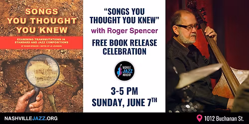 "Songs You Thought You Knew" with Roger Spencer - FREE Book Celebration