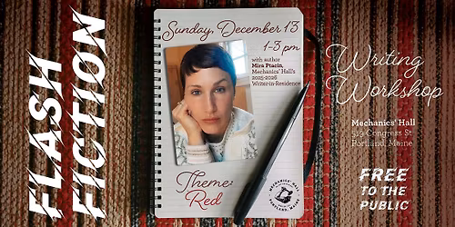 Flash Nonfiction Writing Workshop w\/ Mira Ptacin