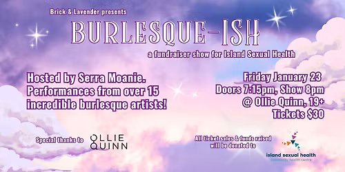 Burlesque-ISH: Fundraising Show for Island Sexual Health 