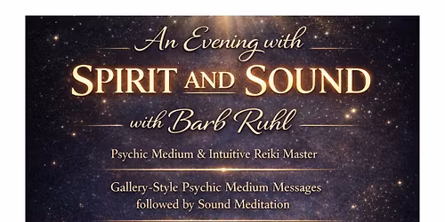 An Evening with Spirit & Sound