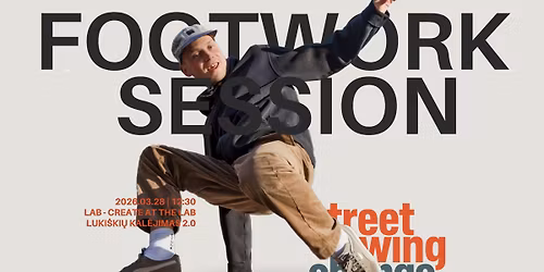 Footwork Session | STREETSWINGCHANGE