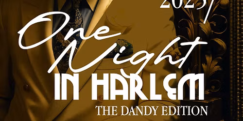 One Night in Harlem: The Dandy Edition