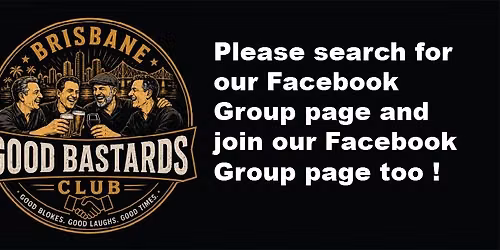 Brisbane Good Bastards Club July 31 Luncheon