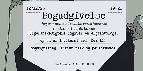 Bogreception Digtantologien: Jeg Tror at Du Ville Vaske Vores Have Ren med S\u00e6be Hvis Du Kunne