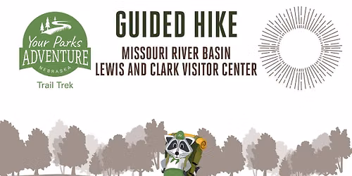 Trail Trek Guided Hike: Lewis and Clark Visitor Center – Nebraska City