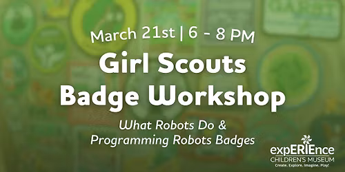 Girl Scouts Badge Workshop | What Robots Do & Programming Robots Badges