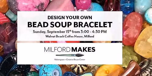 Design Your Own Bead Soup Bracelet