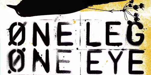 Supersonic presents\u2026 One Leg One Eye live at the Castle & Falcon