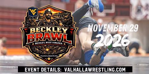 Beckley Brawl presented by Valhalla Wrestling