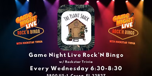 Game Night Live Rock'N Bingo w\/ Rockstar Trivia is at The Plant Shack!