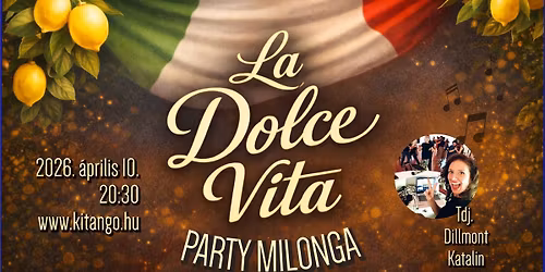 La Dolce Vita party milonga by KITango