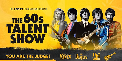 Kenton Theatre - 60s Talent show with The Zoots Friday 29 May
