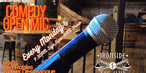 Comedy Open Mic at Ironside Axe Club