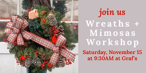 Wreaths & Mimosas Workshop at Graf's