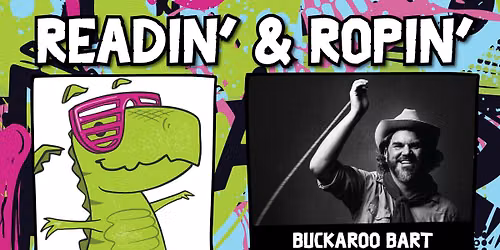 Kids: Readin' & Ropin' with Buckaroo Bart