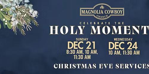 Magnolia Cowboy Church Christmas Eve Services