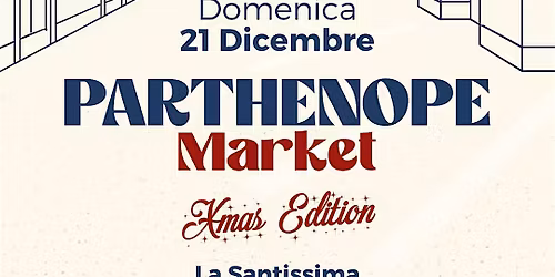 PARTHENOPE MARKET XMAS EDITION
