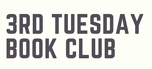 3rd Tuesday Book Club