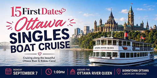 15FirstDates Ottawa Singles Boat Cruise!