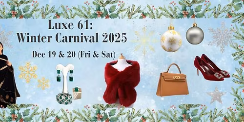 Luxe 61 Winter Carnival 2025
