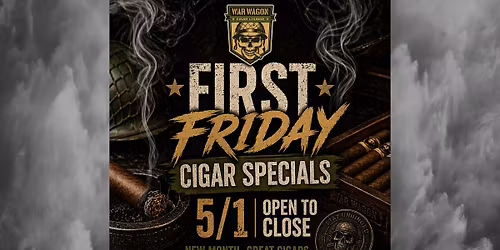 First Friday Cigar Specials
