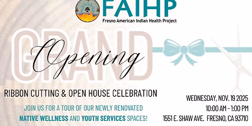 Ribbon Cutting & Open House: FAIHP Native Wellness & Youth Services