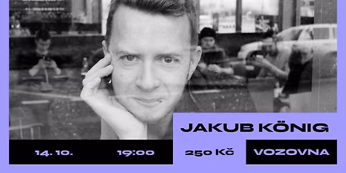 Jakub K\u00f6nig I Kulturn\u00ed st\u0159ed\/y\/ | Vset\u00edn