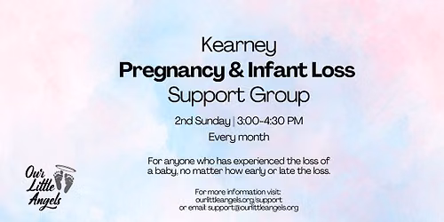 Pregnancy & Infant Loss Support Group - Kearney