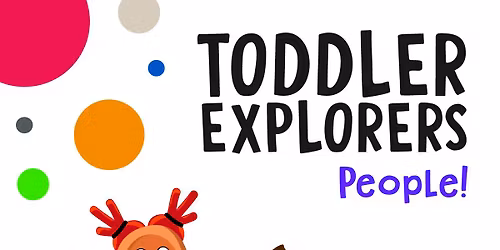 Toddler Explorers: People