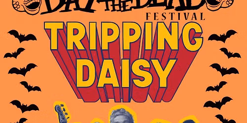 Live from The Big Top - Tripping Daisy - Ticketed Event