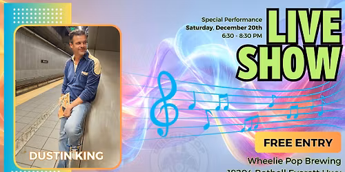 LIVE SHOW - Dustin King!