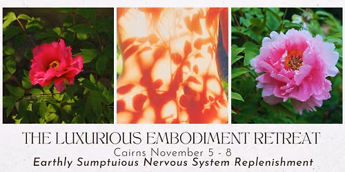 The Luxurious Embodiment Retreat