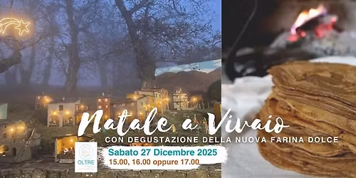 NATALE A VIVAIO - con degustazione della nuova farina dolce