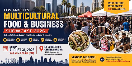 Los Angeles Multicultural Food & Business Showcase 2026