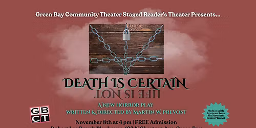 Staged Reading of "Death is Certain" by Martin W. Prevost