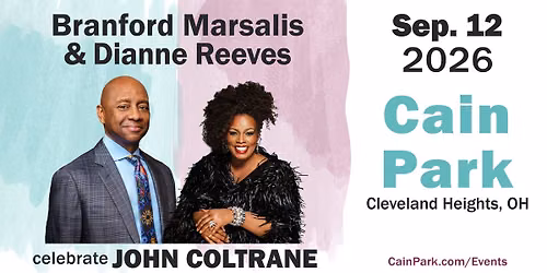 Branford Marsalis & Dianne Reeves Celebrate John Coltrane