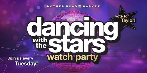 Dancing with the Stars Watch Party - Team Taylor