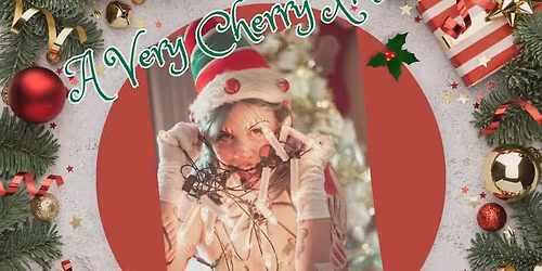 A very Cherry Xmas show