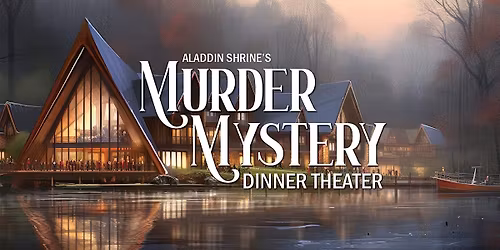 M**der Mystery Dinner Theater