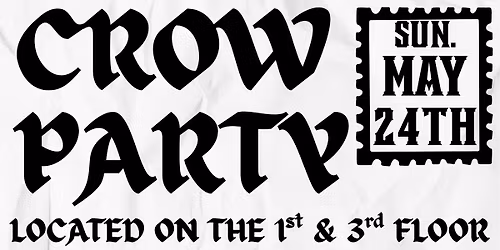 Crow Party MAY