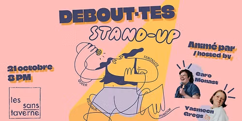 DEBOUT\u00b7TES\/STAND-UP x LES SANS-TAVERNE