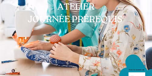 \ud83e\uddf5 Atelier Journ\u00e9e Pr\u00e9requis \u2013 Machine \u00e0 coudre \ud83e\uddf5