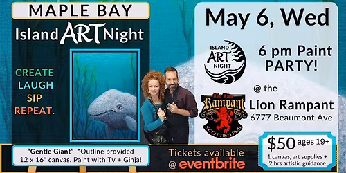 Let's Paint Maple Bay!  ART Night returns with Ty and Ginja