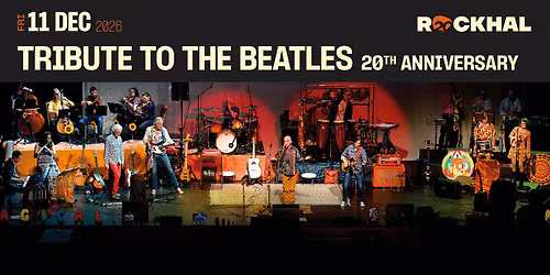 TRIBUTE TO THE BEATLES \u2022 Rockhal, Luxembourg