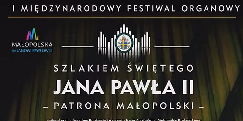 Koncert \u201ePODHALA\u0143SCY ORGANI\u015aCI W HO\u0141DZIE JANOWI PAW\u0141OWI II"